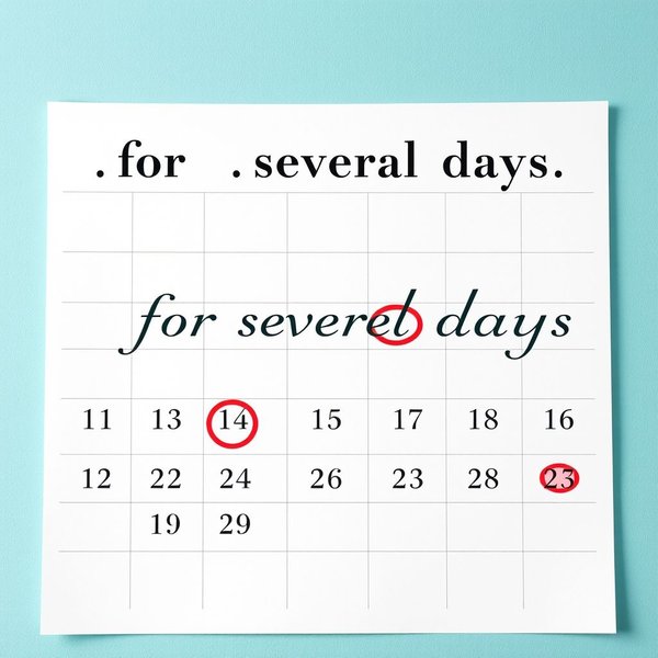 Immagine di un calendario con diversi giorni segnati per illustrare la frase 'for several days'