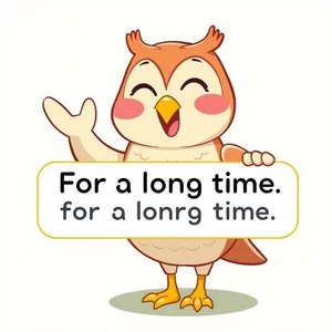 Осваиваем фразу "For a Long Time": простой гид по грамматике