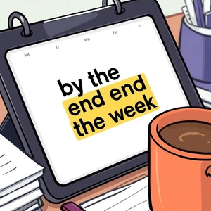 By the End of the Week: Basit Dilbilgisi Rehberi, Anlamı ve Kullanımı