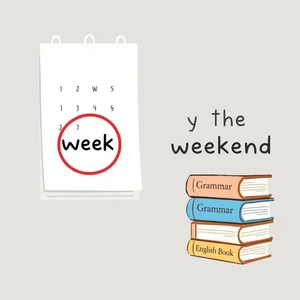 By the Weekend Konusunda Ustalaşmak İngilizce Öğrenenler İçin Rehber
