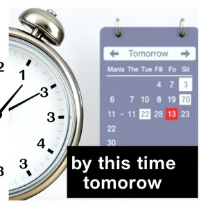by this time tomorrow 완전 정복 쉬운 문법 가이드로 영어 마감 표현 끝내기