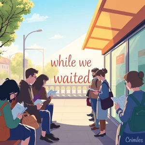 Maîtriser while we waited : Guide simple pour l'expression en anglais