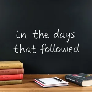 in the days that followed Ustalaşmış İfadesini Kavrama Basit Dilbilgisi Rehberi