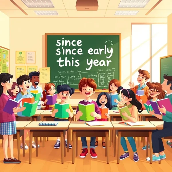Since Early This Year - Ayuda de Gramática Inglesa