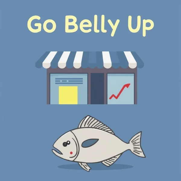 Illustration for the idiom Go Belly Up showing a failed business or a fish literally belly up