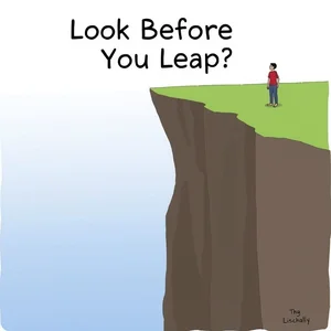 Hiểu Thành Ngữ Tiếng Anh "Look Before You Leap" Ra Quyết Định Khôn Ngoan