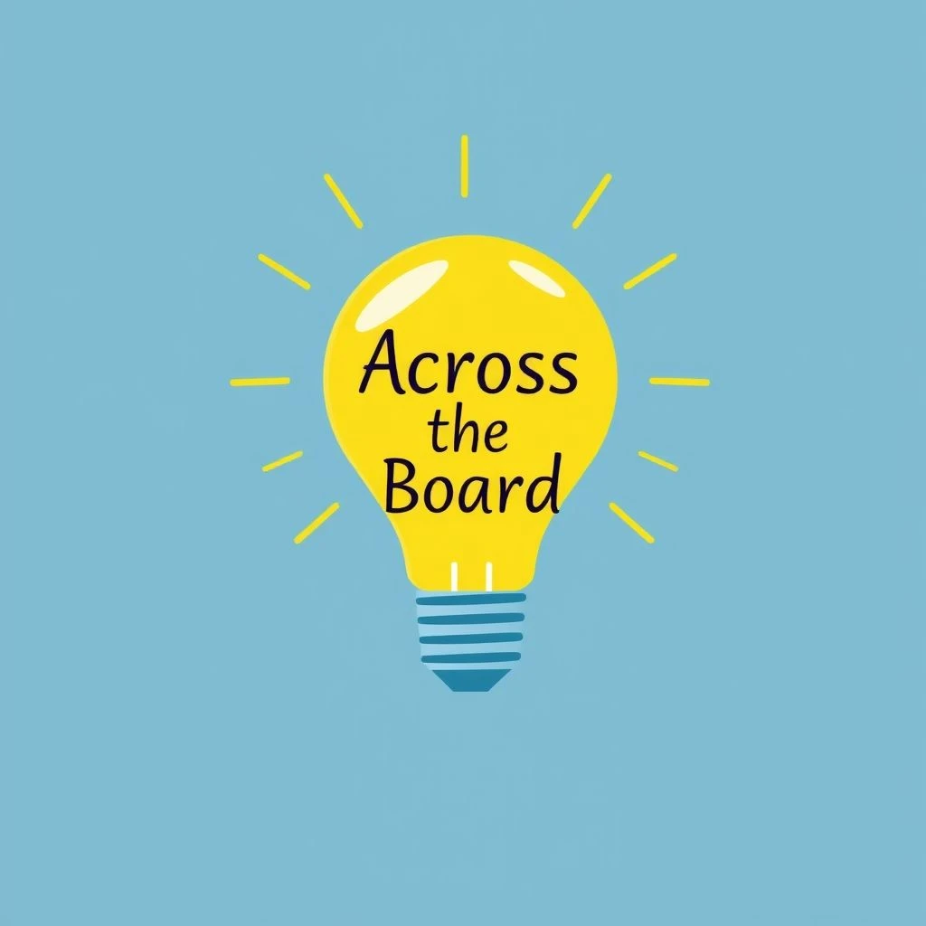 فهم عبارة Across The Board: معناها واستخدامها في التعابير والعبارات