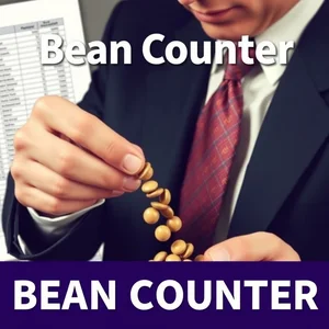 เรียนรู้ความหมายของ 'Bean Counter' คืออะไรและใช้เมื่อไหร่