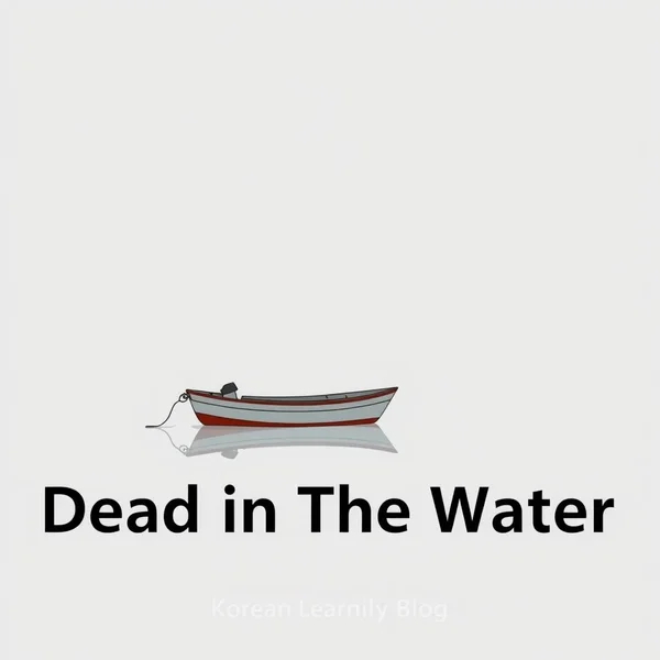 Understanding the idiom Dead In The Water