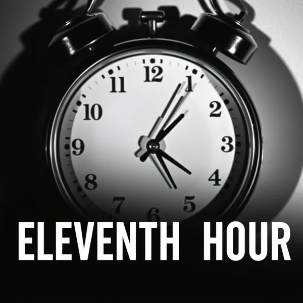 A clock showing the time close to midnight, illustrating the Eleventh Hour