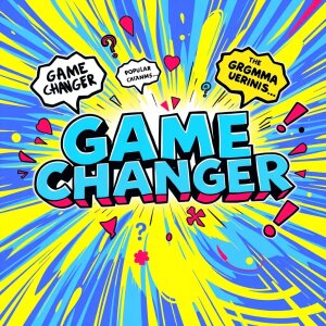 Game Changer Ustaca Kullanmak İngilizce Deyimleri ve İfadeleri Anlamak