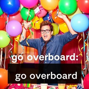 Go Overboard: Memahami Ungkapan dan Cara Menggunakannya