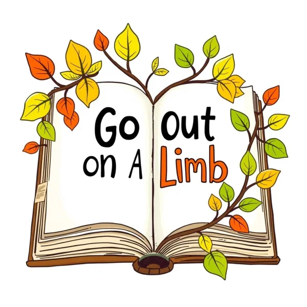 理解习语Go Out On A Limb