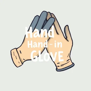 فهم Hand In Glove وإتقان التعبير الإنجليزي الشائع
