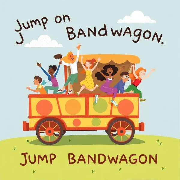 People jumping on a wagon to illustrate the idiom Jump On The Bandwagon