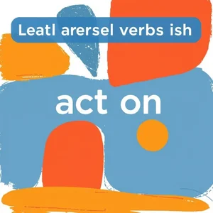 Compreendendo Act On Phrasal Verb Significados e Uso em Inglês