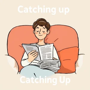 Cómo usar el verbo frasal Catch up on correctamente en inglés