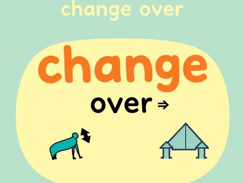 Illustration for the phrasal verb change over