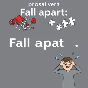 Comprender Fall apart Cómo Usar Correctamente un Phrasal Verb Clave