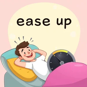 Entendendo o Phrasal Verb Ease up Significados e Como Usar