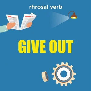 Desvendando Give Out Um Guia Para Este Phrasal Verb Versátil