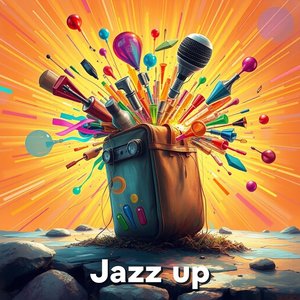 Jazz up Nghĩa và Cách Sử Dụng Hiểu Rõ Cụm Động Từ Này