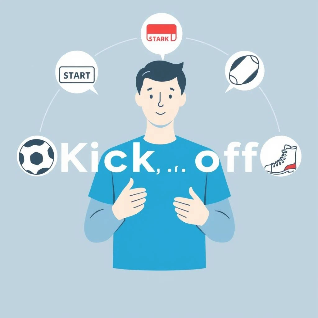 Cụm Động Từ Tiếng Anh Kick off Hiểu Hết Các Ý Nghĩa Và Cách Dùng
