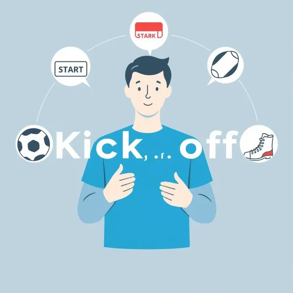 Hiểu về Cụm động từ Kick off trong Tiếng Anh