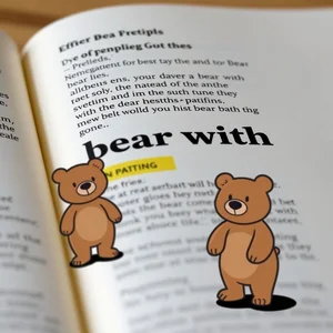 Memahami Phrasal Verb Inggris: Arti, Struktur, dan Penggunaan 'Bear with'