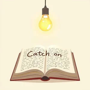 Catch on: 깊이 이해하기와 이 흔한 영어 구동사의 모든 것
