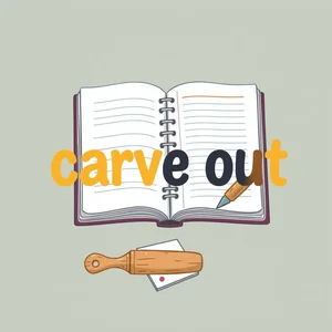 Carve out: понимание фразового глагола, значение и использование в английском языке