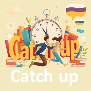 Понимание фразового глагола Catch up значения и использование в английском языке