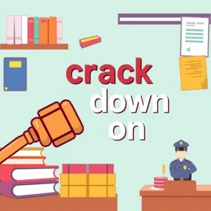 Crack down on: Memahami Frasa Kerja Bahasa Inggris dan Cara Menggunakannya Efektif