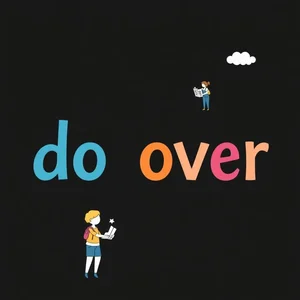 Do over : Comprendre le verbe à particule en anglais