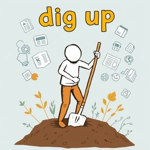 Dig up: Comprendere il Verbo Frazionale per Fluidità in Inglese
