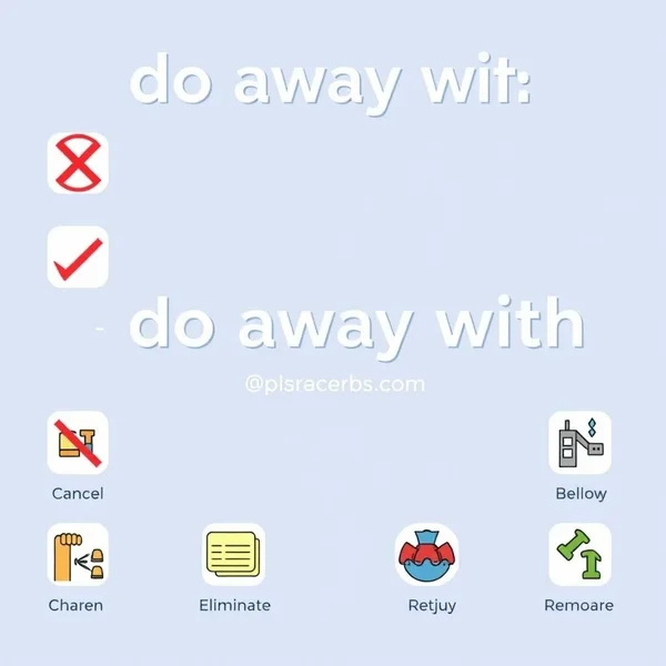 구동사 "do away with" 사용법을 보여주는 이미지