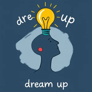 Unlocking Creativity: Понимание Dream Up в английском языке