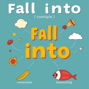 การทำความเข้าใจคำกริยาวลี Fall into เพื่อการใช้ที่ถูกต้อง