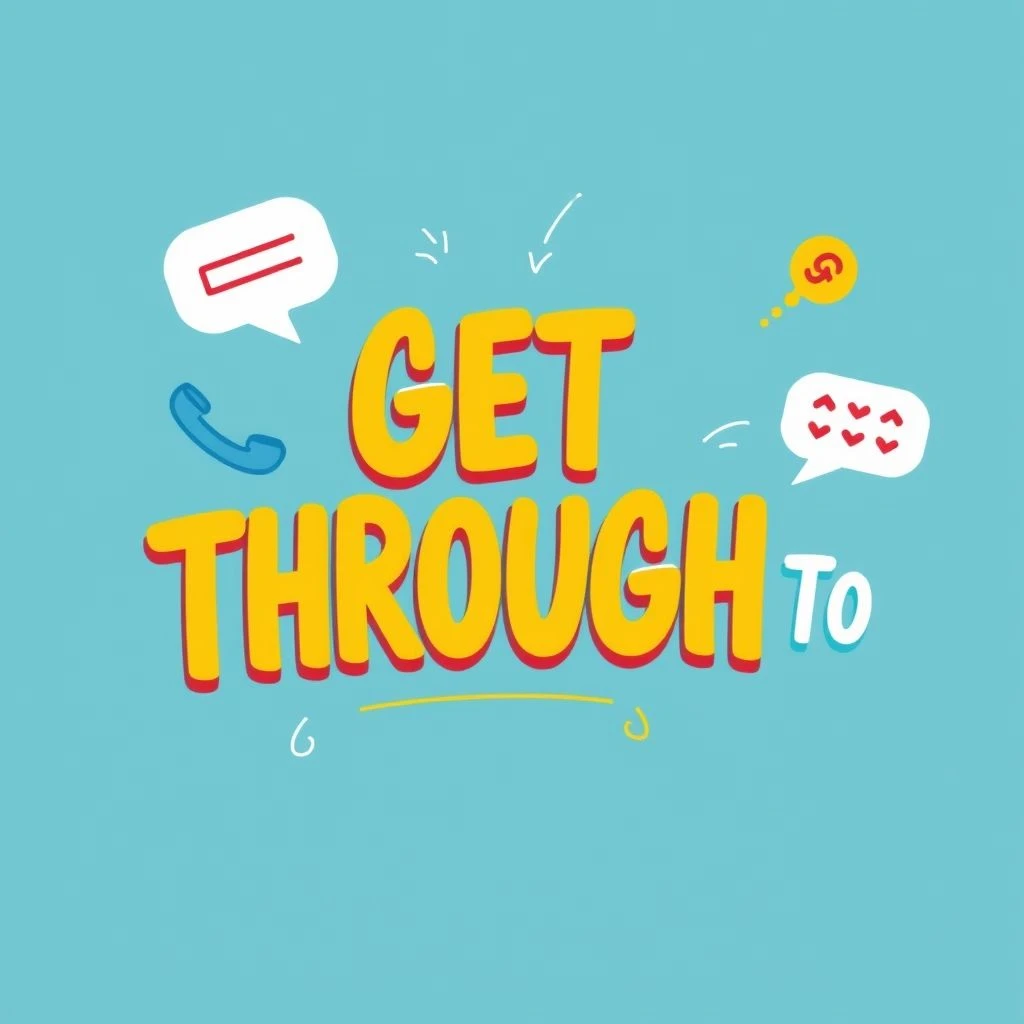 Get through to: Как понять и использовать фразовый глагол